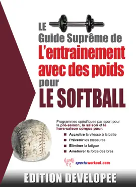 Read: Le Book guide suprême de l'entrainement avec des poids pour le softball