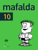 Mafalda 10 (Español) - Quino