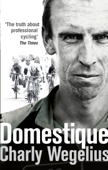 Domestique - Charly Wegelius