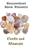 Rocks and Minerals (Fourth Grade Science Experiments) - Thomas Bell & Home School Brew