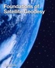 Book Foundations of Satellite Geodesy