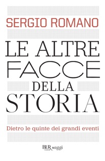 Le altre facce della storia by Sergio Romano