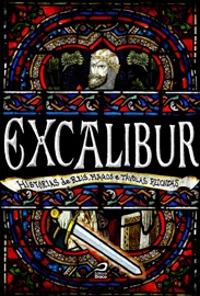 Excalibur - Ana Lúcia Merege, Cirilo S. Lemos, Liège Báccaro Toledo, Roberto de Sousa Causo, Octavio Aragão, Marcelo Abreu, Melissa de Sá, A. Z. Cordenonsi, Pedro Viana, André S. Silva, Luiz Felipe Vasques, Daniel Bezerra & Ana Cristina Rodrigues