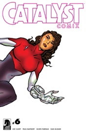 Catalyst Comix #6 - Joe Casey