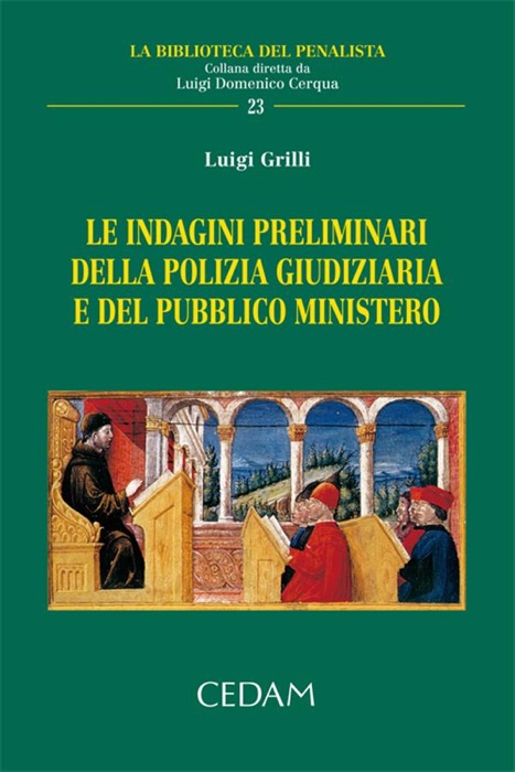Le indagini preliminari della polizia giudiziaria e del pubblico ministero