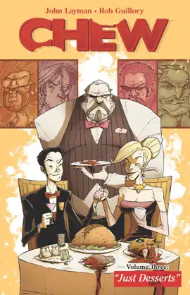 Read: Chew, Book Vol. 3: Just Desserts