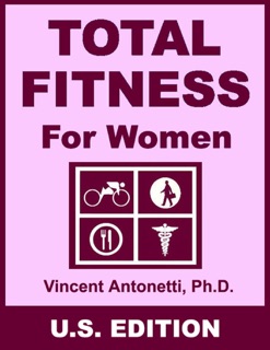Total Fitness for Women - U.S. Edition by Vincent Antonetti, PhD