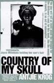 Country Of My Skull - Antjie Krog