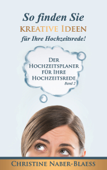 So finden Sie kreative Ideen für Ihre Hochzeitsrede! - Christine Naber-Blaess