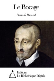 Le Bocage - Pierre de Ronsard
