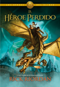 El héroe perdido (Los héroes del Olimpo 1) - Rick Riordan