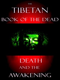 The Tibetan Book Of The Dead - Padmasambhava & Philip Dossick