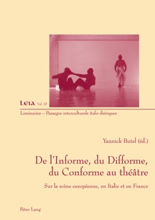 De l’Informe, du Difforme, du Conforme au théâtre by Yannick Butel