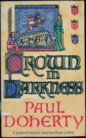 Crown in Darkness (Hugh Corbett Mysteries, Book 2) - Paul Doherty