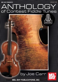 Anthology of Contest Fiddle Tunes - Joe Carr