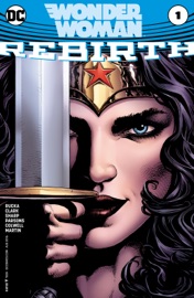 Wonder Woman: Rebirth (2016-) #1 - Greg Rucka, Liam Sharp, Paulo Siqueira & Matthew Clark