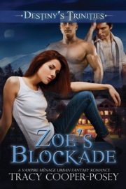 Zoe's Blockade - Tracy Cooper-Posey
