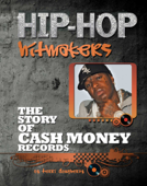 The Story of Cash Money Records - Terri Dougherty