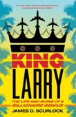 King Larry - James D. Scurlock