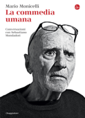 La commedia umana - Mario Monicelli