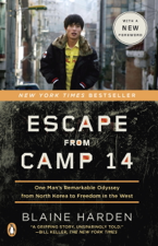 Escape from Camp 14 - Blaine Harden Cover Art