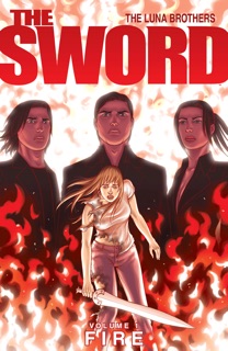 The Sword Vol. 1: Fire by Joshua Luna & Jonathan Luna