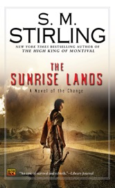 The Sunrise Lands - S.M. Stirling