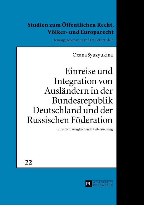 Einreise und Integration von Ausländern in der Bundesrepublik Deutschland und der Russischen Föderation