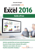 Lavorare con Microsoft EXCEL 2016 - Alessandra Salvaggio