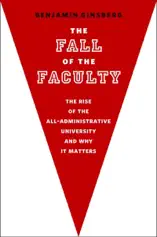 The Fall of the Faculty