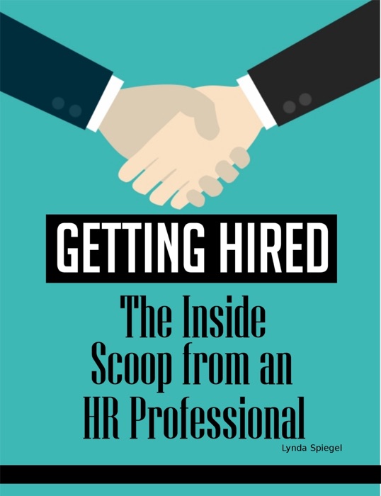 Getting Hired: The Inside Scoop from a HR Professional