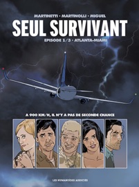 Seul survivant T1 - Louis, Thomas Martinetti, Christophe Martinolli & Jorge Miguel