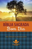 Bíblia Sagrada Bom Dia - Sociedade Bíblica do Brasil & Israel Belo de Azevedo
