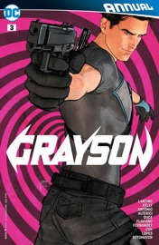 Grayson Annual (2014-) #3 - Jackson Lanzing, Collin Kelly, Roge Antonio, Javier Fernandez, Christian Duce & Flaviano