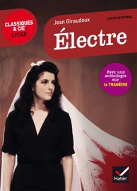 Électre - Jean Giraudoux, Laurence Rauline & Johan Faerber