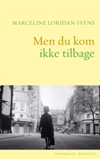 Men du kom ikke tilbage by Marceline Loridan-Ivens