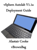 vSphere 5 AutoLab 1.1a Deployment Guide - Alastair Cooke