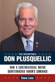 The Indomitable Don Plusquellic - Steve Love