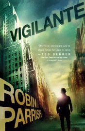 Vigilante - Robin Parrish