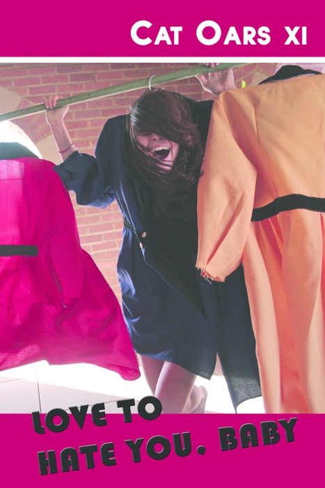 Love to Hate You, Baby