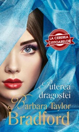 Puterea dragostei - Barbara Taylor Bradford