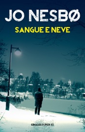 Sangue e neve - Jo Nesbø