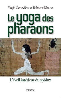 Le Yoga des Pharaons - Geneviève Khane & Babacar Khane