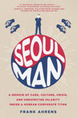 Seoul Man - Frank Ahrens