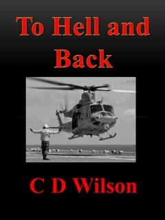 To Hell and Back by C D Wilson