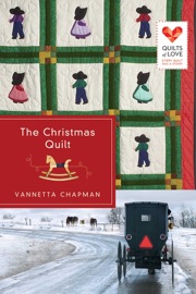The Christmas Quilt - Vannetta Chapman