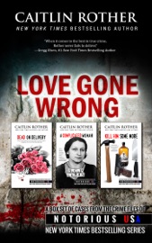 Love Gone Wrong - Caitlin Rother