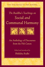 The Buddha's Teachings on Social and Communal Harmony - Bodhi & Dalai Lama