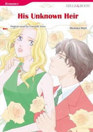 His Unknown Heir (Mills & Boon) - Motoko Mori