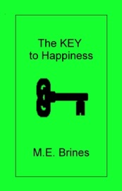 The Key to Happiness - M.E. Brines